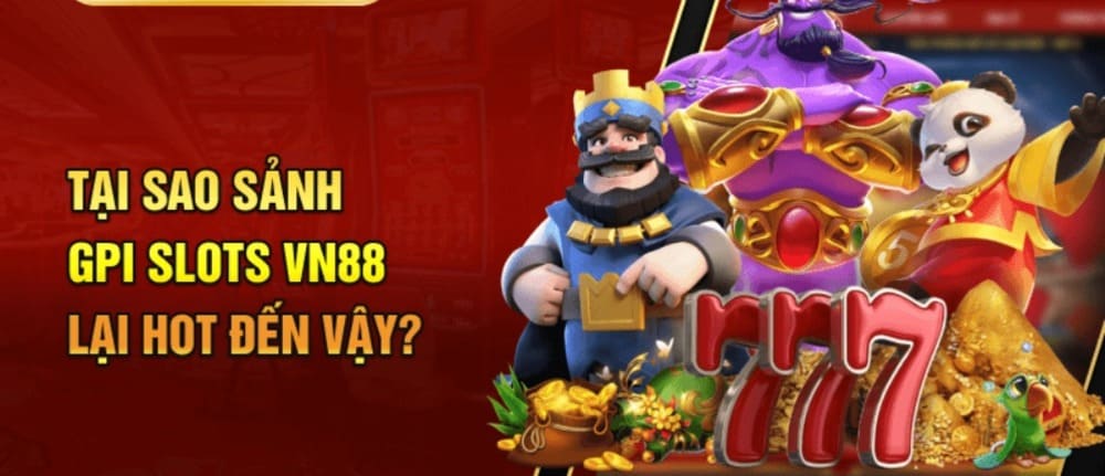 Bí quyết cho bet thủ để chinh phục sảnh GPI Slots